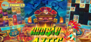Aztec 79king: Trải Nghiệm Chinh Phục Kho Báu Ngay Hôm Nay 4 aztec 79king