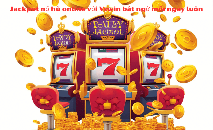Top 7 Casino Vswin Uy Tín Hoàn Trả Cao, Rút Tiền Siêu Nhanh 2 Casino Vswin